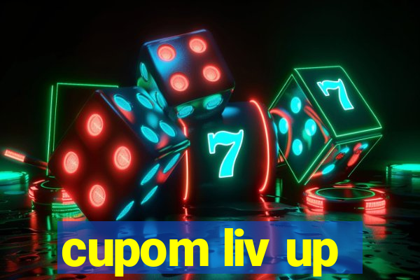 cupom liv up